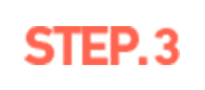 STEP.3