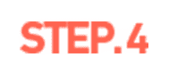 STEP.4
